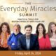 The Everyday Miracles Summit