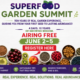 10th annual Superfood Garden Summit