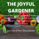 Joyful Gardener Docu-series