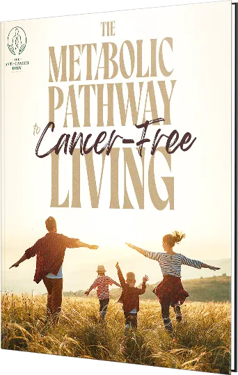 The Metabolic Pathway to Cancer-Free Living