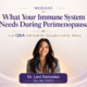 What Your Immune System Needs During Perimenopause