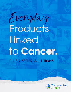 Everyday Products Linked To Cancer Everyday Products Linked To Cancer