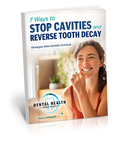 7 Ways to Stop Cavities and Reverse Tooth Decay